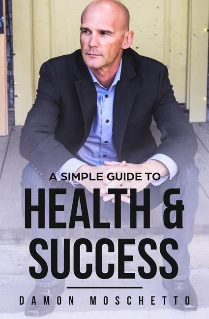 Produktbild: A Simple Guide to Health and Success