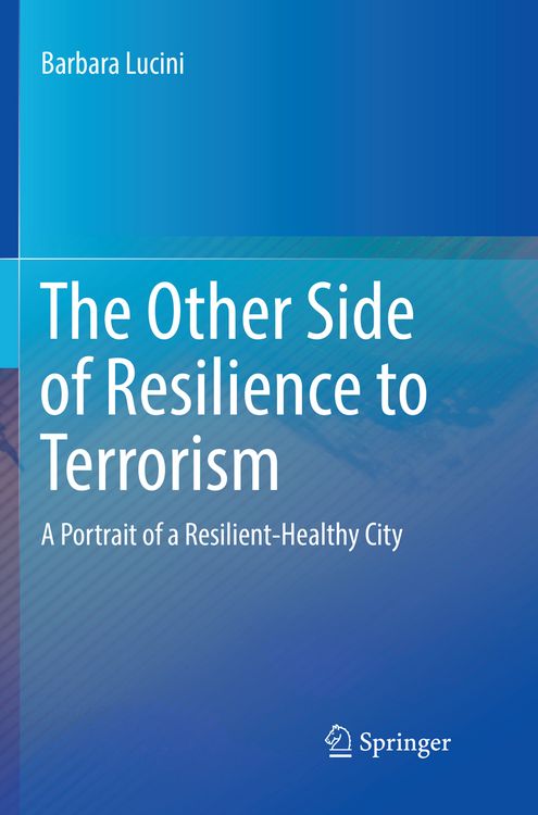 Produktbild: The Other Side of Resilience to Terrorism