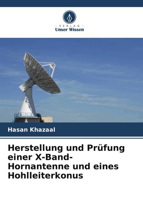 Produktbild: Herstellung und Pr&uuml;fung einer X-Band-Hornantenne und eines Hohlleiterkonus