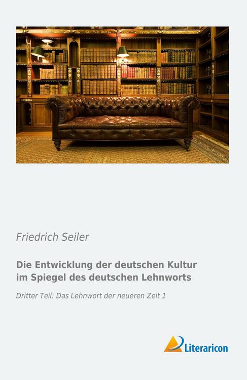 Produktbild: Die Entwicklung der deutschen Kultur im Spiegel des deutschen Lehnworts