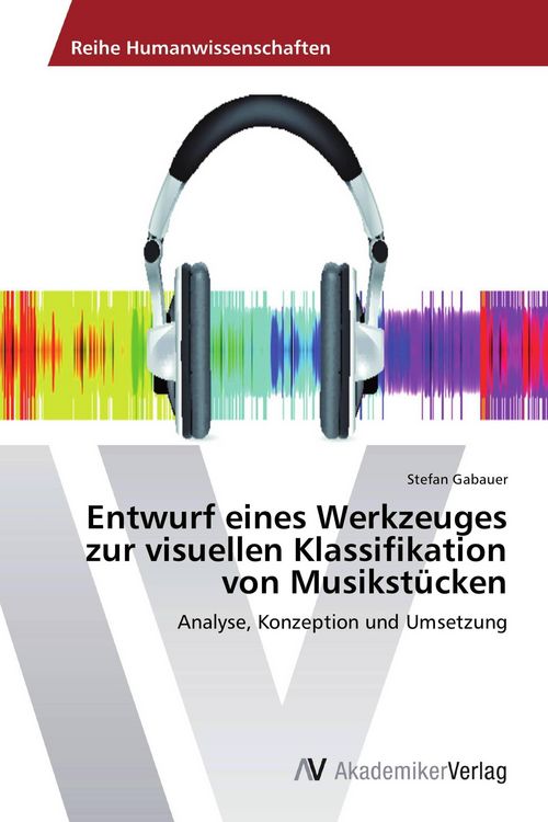 Produktbild: Entwurf eines Werkzeuges zur visuellen Klassifikation von Musikst&uuml;cken