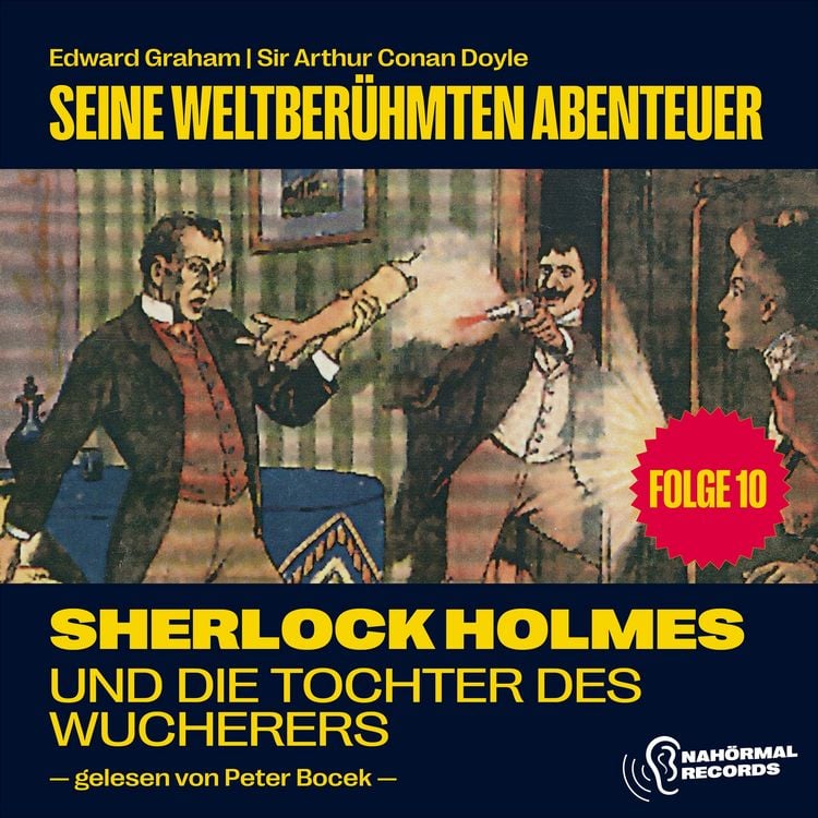 Produktbild: Sherlock Holmes und die Tochter des Wucherers (Seine weltber&uuml;hmten Abenteuer, Folge 10)