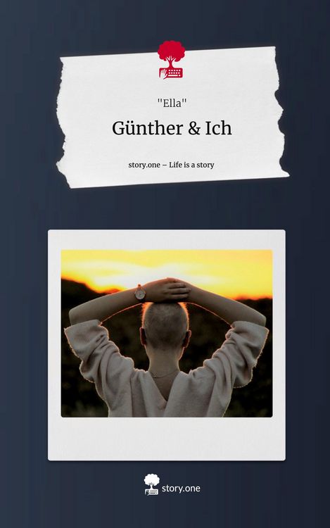 Produktbild: G&uuml;nther & Ich. Life is a Story - story.one