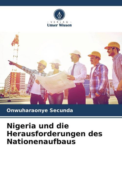 Produktbild: Nigeria und die Herausforderungen des Nationenaufbaus