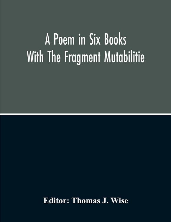 Produktbild: A Poem In Six Books; With The Fragment Mutabilitie