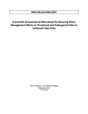 Produktbild: A Scientific Assessment of Alternatives for Reducing Water Management Effects on Threatened and Endangered Fishes in California's Bay-Delta