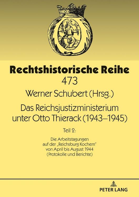 Produktbild: Das Reichsjustizministerium unter Otto Thierack (1943&ndash;1945)