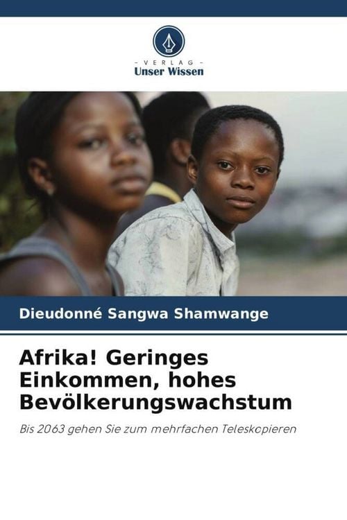Produktbild: Afrika! Geringes Einkommen, hohes Bev&ouml;lkerungswachstum