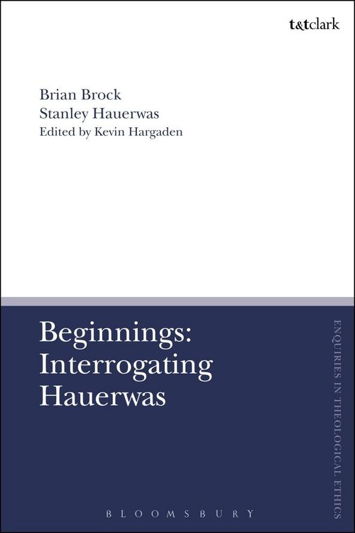Produktbild: Beginnings: Interrogating Hauerwas