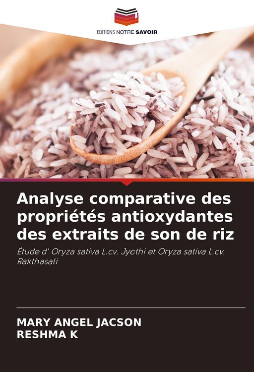 Produktbild: Analyse comparative des propri&eacute;t&eacute;s antioxydantes des extraits de son de riz