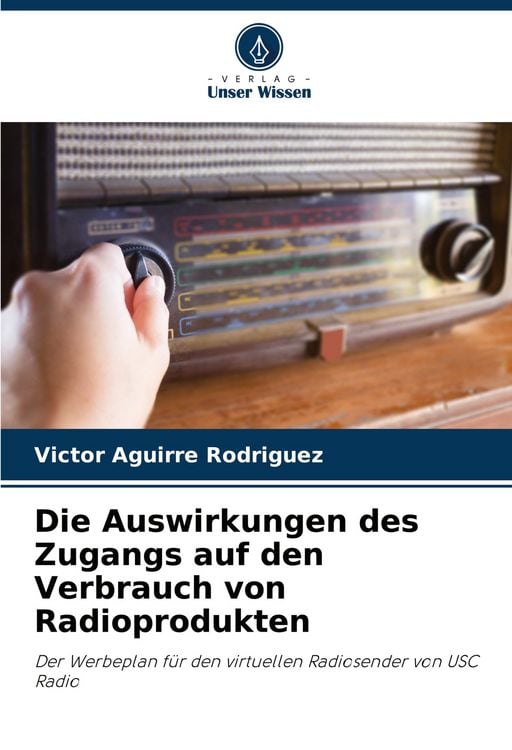 Produktbild: Die Auswirkungen des Zugangs auf den Verbrauch von Radioprodukten