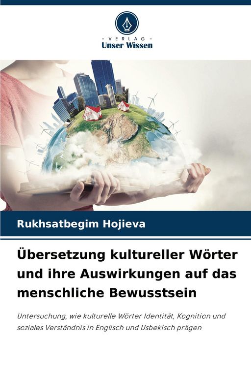 Produktbild: &Uuml;bersetzung kultureller W&ouml;rter und ihre Auswirkungen auf das menschliche Bewusstsein