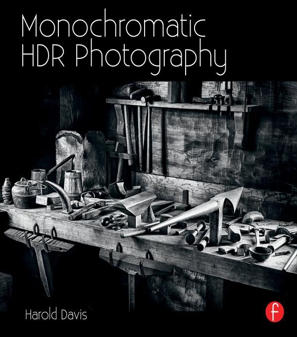 Produktbild: Monochromatic HDR Photography: Shooting and Processing Black & White High Dynamic Range Photos