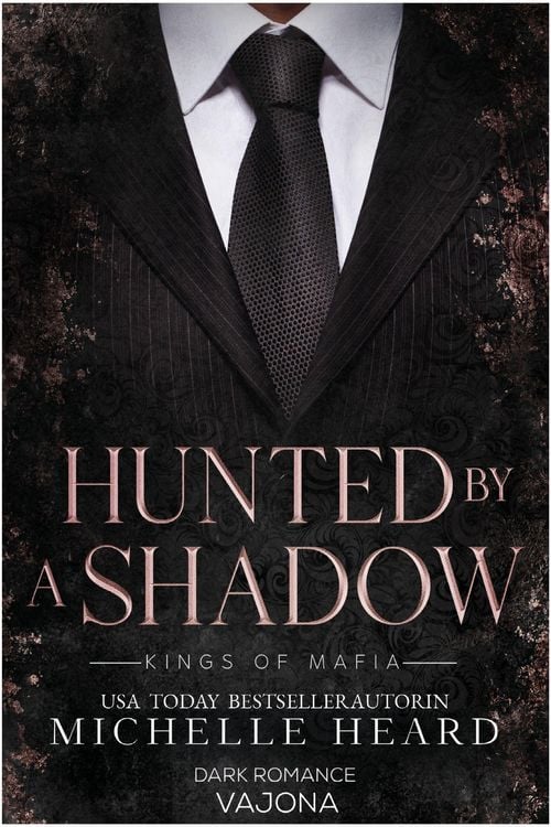 Produktbild: Hunted by a Shadow (Kings of Mafia 3)