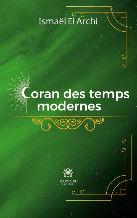 Produktbild: El Archi, I: Coran des temps modernes