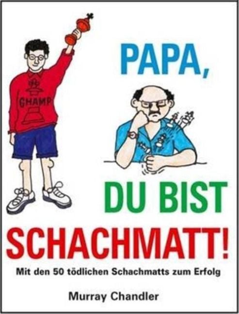 Produktbild: Chandler, M: Papa Du Bist Schachmatt!