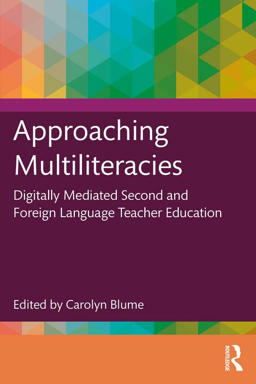Produktbild: Approaching Multiliteracies: Digitally Mediated Second and Foreign Language Teacher Education
