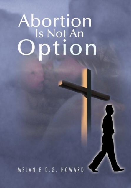 Produktbild: Howard, M: Abortion Is Not an Option