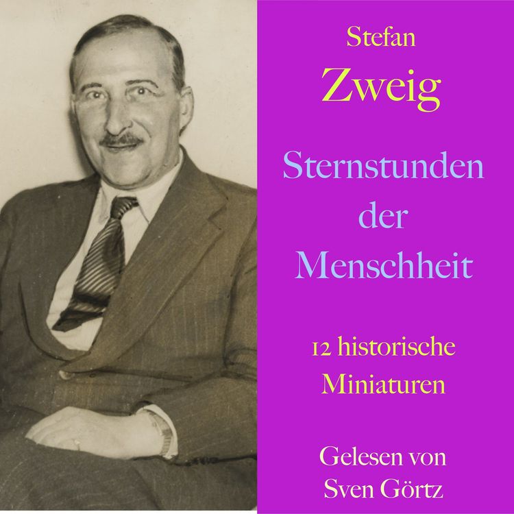 Produktbild: Stefan Zweig: Sternstunden der Menschheit