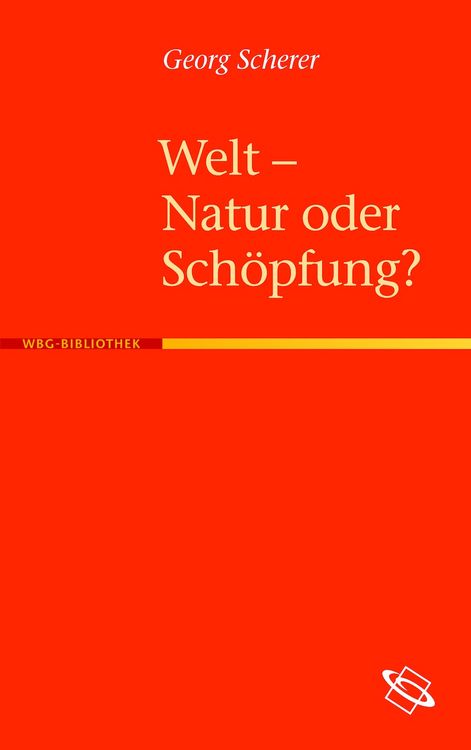 Produktbild: Welt &ndash; Natur oder Sch&ouml;pfung?