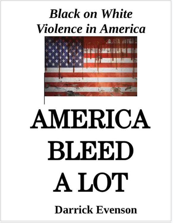 Produktbild: America Bleed A Lot: Black on White Violence in America