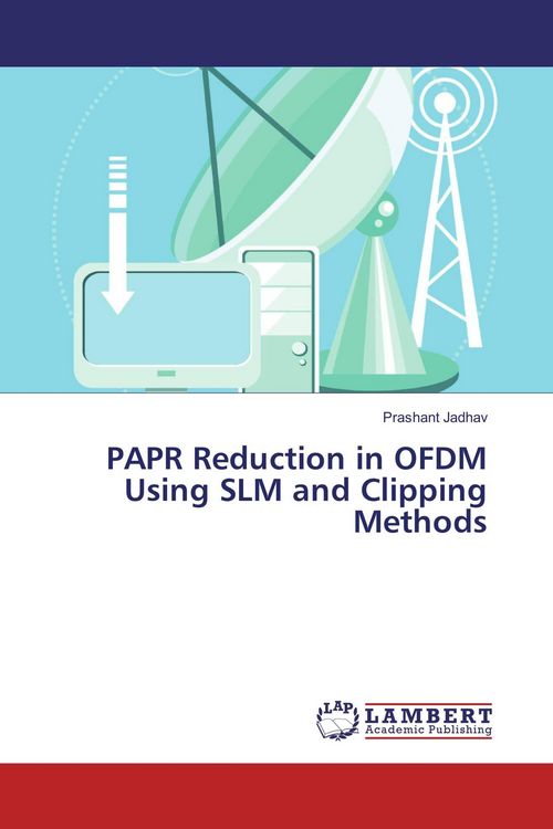 Produktbild: PAPR Reduction in OFDM Using SLM and Clipping Methods