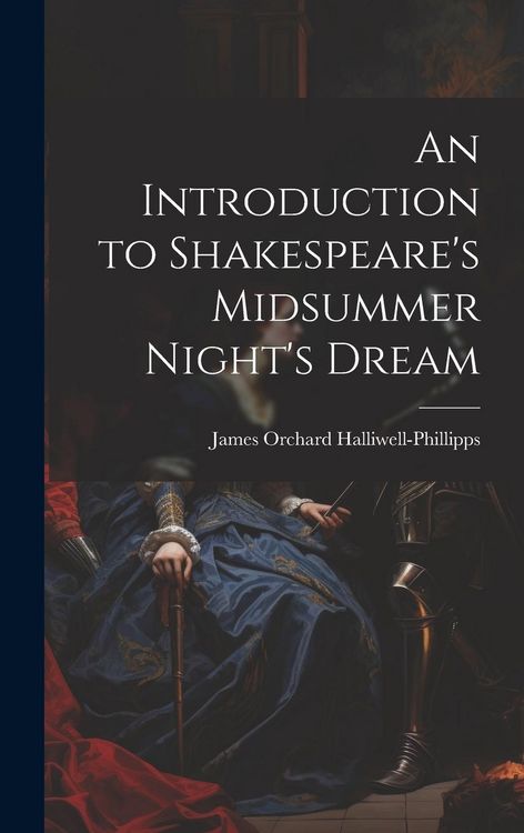Produktbild: An Introduction to Shakespeare's Midsummer Night's Dream