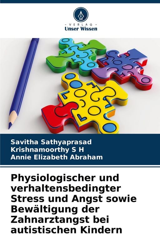 Produktbild: Physiologischer und verhaltensbedingter Stress und Angst sowie Bew&auml;ltigung der Zahnarztangst bei autistischen Kindern