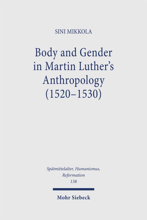 Produktbild: Body and Gender in Martin Luther's Anthropology (1520-1530)
