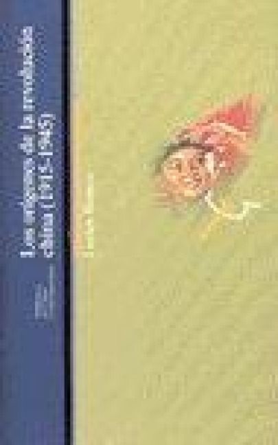 Produktbild: Los or&iacute;genes de la revoluci&oacute;n china (1915-1945)