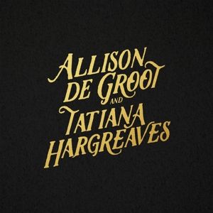 Produktbild: Allison de Groot & Tatiana Hargreaves (LP)
