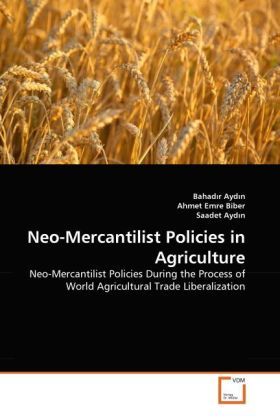 Produktbild: Aydin, B: Neo-Mercantilist Policies in Agriculture