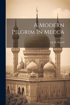 Produktbild: A Modern Pilgrim In Mecca
