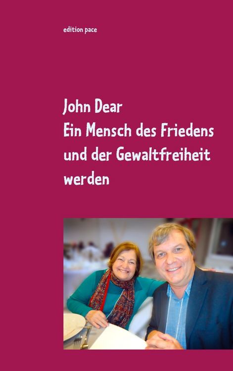 Produktbild: Ein Mensch des Friedens und der Gewaltfreiheit werden