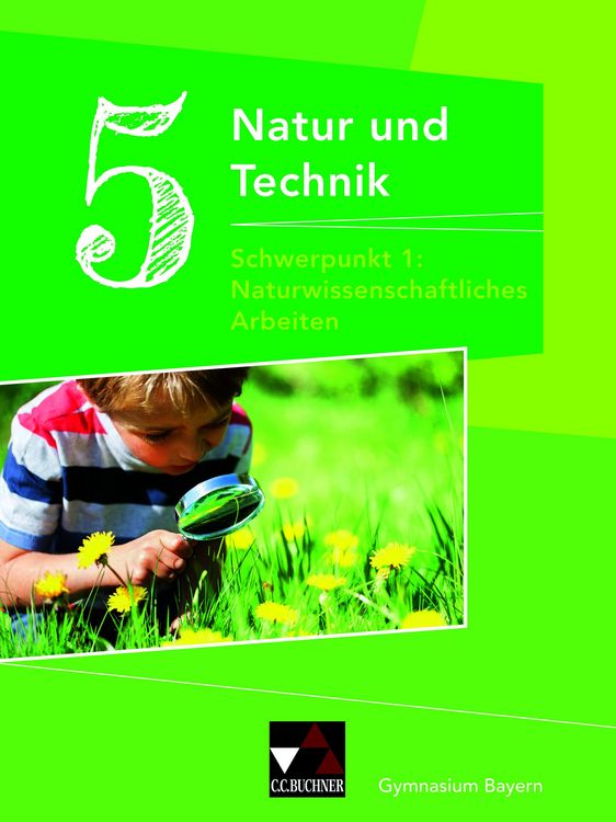 Produktbild: Natur und Technik &ndash; Gymnasium Bayern / NuT 5: Naturwissenschaft. Arbeiten Ausgabe ab 2017