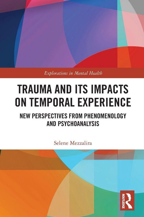 Produktbild: Trauma and Its Impacts on Temporal Experience