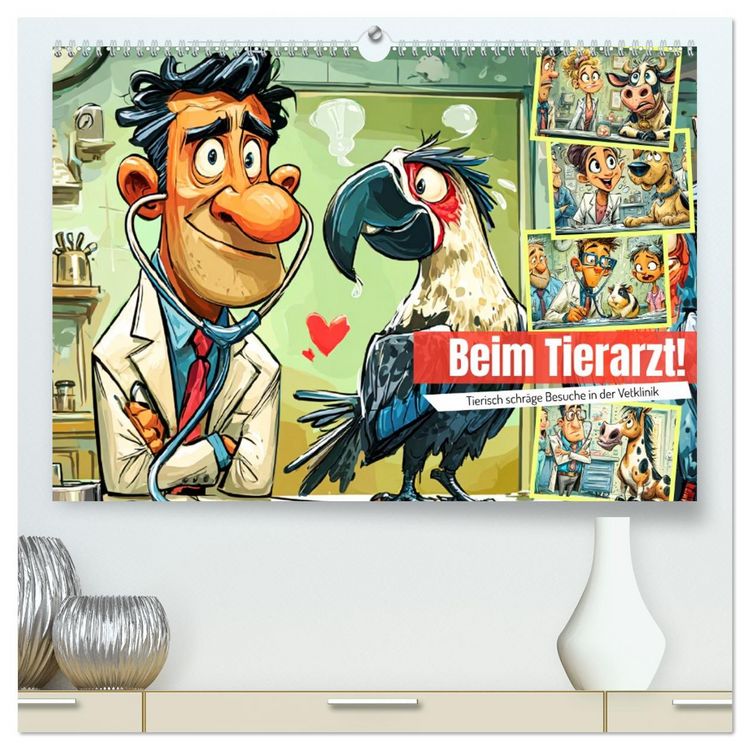 Produktbild: Beim Tierarzt! Tierisch schr&auml;ge Besuche in der Vetklinik (hochwertiger Premium Wandkalender 2026 DIN A2 quer), Kunstdruck in Hochglanz