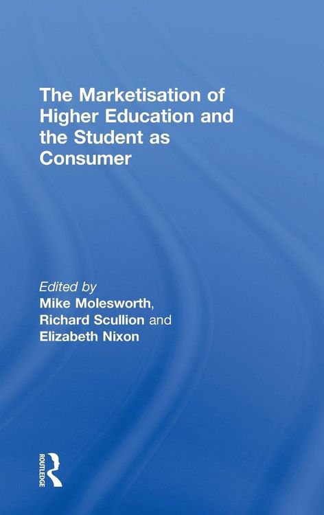 Produktbild: The Marketisation of Higher Education and the Student as Consumer