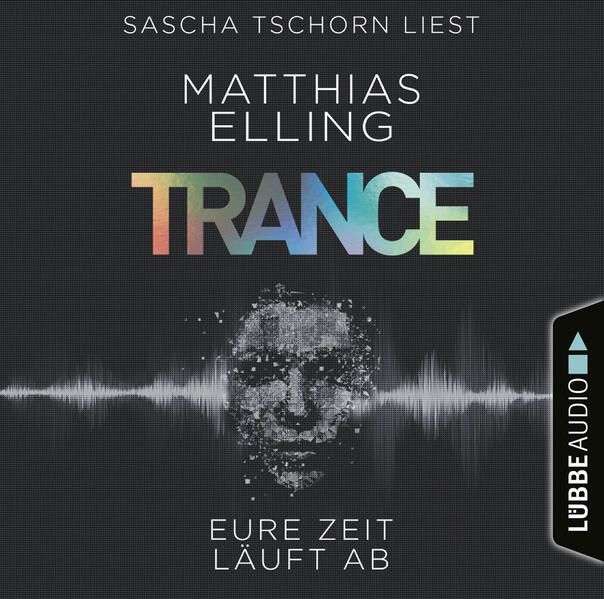 Produktbild: Trance - Eure Zeit l&auml;uft ab