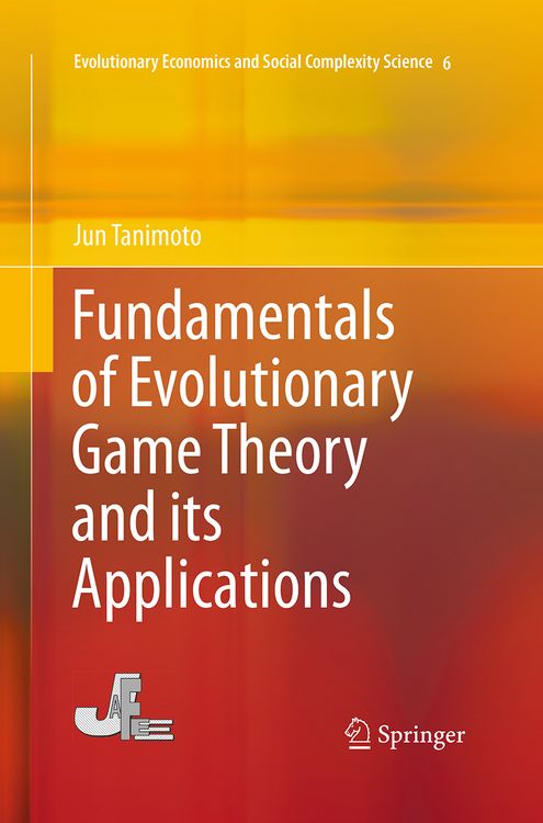 Produktbild: Fundamentals of Evolutionary Game Theory and its Applications