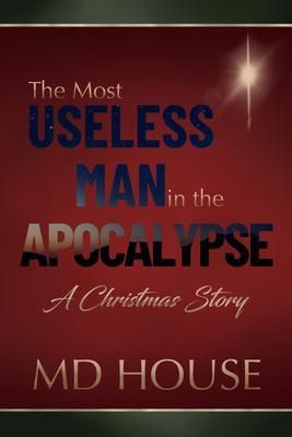 Produktbild: The Most Useless Man in the Apocalypse