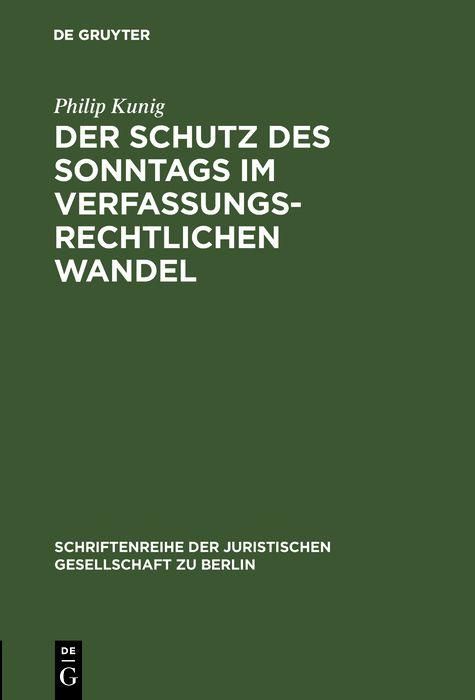 Produktbild: Der Schutz des Sonntags im verfassungsrechtlichen Wandel