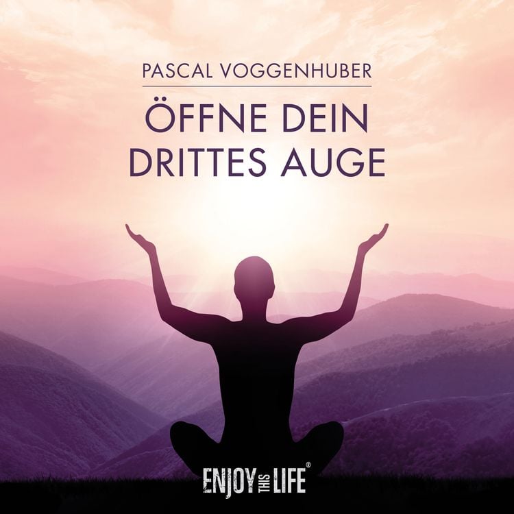 Produktbild: &Ouml;ffne Dein drittes Auge