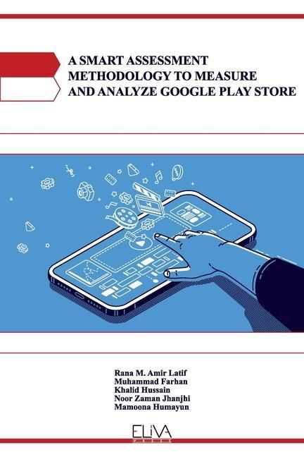 Produktbild: A Smart Assessment Methodology to Measure and Analyze Google Play Store
