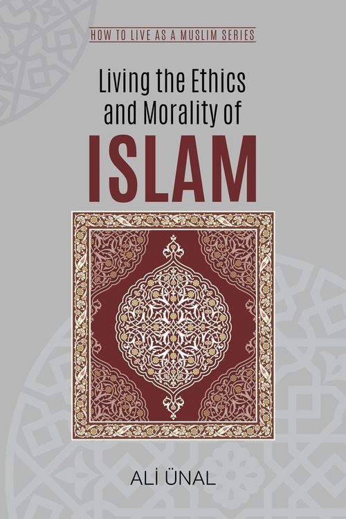 Produktbild: Living the Ethics and Morality of Islam