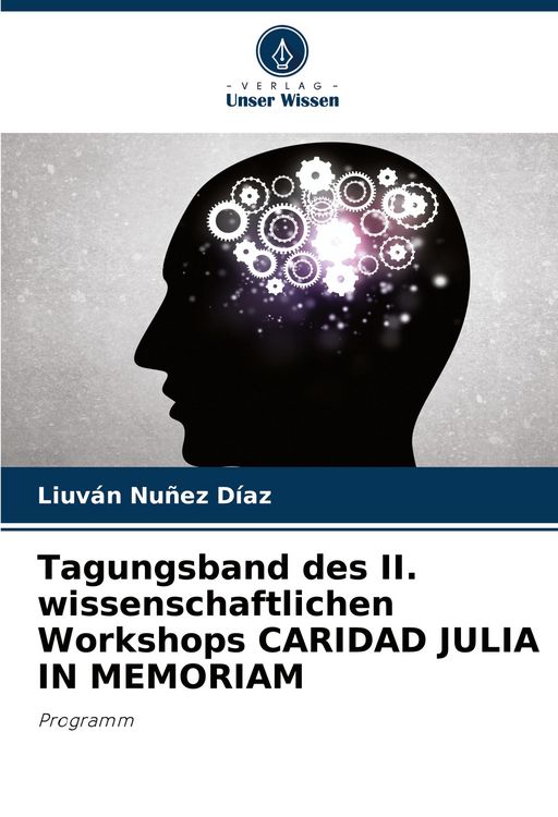 Produktbild: Tagungsband des II. wissenschaftlichen Workshops CARIDAD JULIA IN MEMORIAM