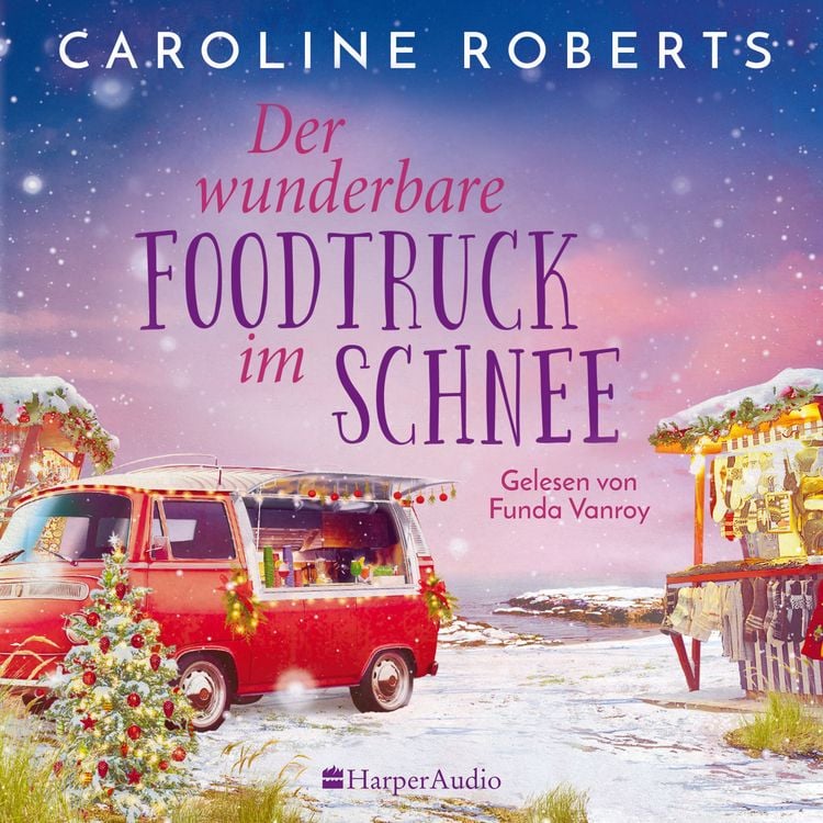 Produktbild: Der wunderbare Foodtruck im Schnee (ungek&uuml;rzt)