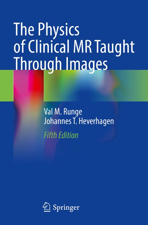 Produktbild: The Physics of Clinical MR Taught Through Images