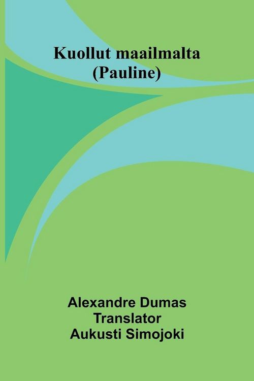 Produktbild: Kuollut maailmalta (Pauline)