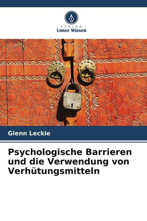 Produktbild: Psychologische Barrieren und die Verwendung von Verh&uuml;tungsmitteln